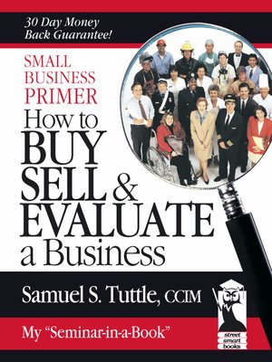 cover image of Small Business Primer: How to Buy, Sell & Evaluate a Business